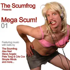 The Scumfrog presents Mega Scum! 01 by The Scumfrog album reviews, ratings, credits