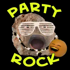 Party Rock - Single by Annoying Orange album reviews, ratings, credits