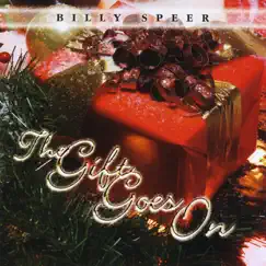 The Gift Goes On by Billy Speer album reviews, ratings, credits
