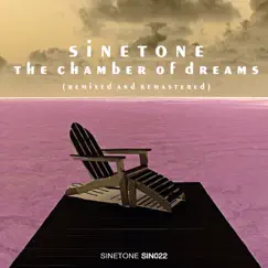 Chamber of Dreams (Remixed and Remastered) by Sinetone album reviews, ratings, credits