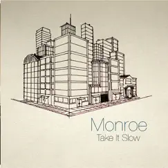 Take It Slow - EP by Monroe album reviews, ratings, credits