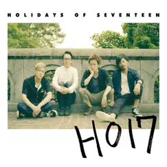 Ho17 by Holidays of Seventeen album reviews, ratings, credits