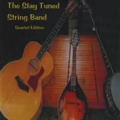 Quartet Edition by Stay Tuned String Band album reviews, ratings, credits