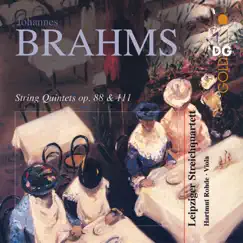 Brahms: String Quintets, Op. 88 & 111 by Leipziger Streichquartett & Hartmut Rohde album reviews, ratings, credits