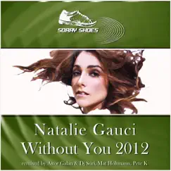 Without You 2012 by Natalie Gauci album reviews, ratings, credits