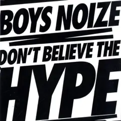 Don't Believe the Hype Song Lyrics