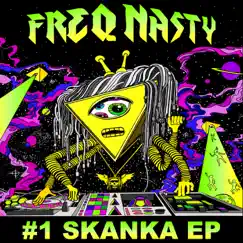 #1 Skanka EP by FreQ Nasty album reviews, ratings, credits