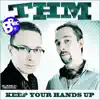 Keep Your Hands Up - Single album lyrics, reviews, download