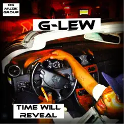 Time Will Reveal by G-LEW album reviews, ratings, credits