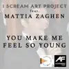 You Make Me Feel so Young (feat. Mattia Zaghen) - Single album lyrics, reviews, download