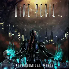 Astronomical Minds - EP by Dire Peril album reviews, ratings, credits