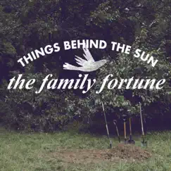 The Family Fortune - EP by Things Behind The Sun album reviews, ratings, credits