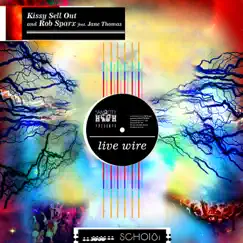 Live Wire - Single by Kissy Sell Out & Rob Sparx album reviews, ratings, credits