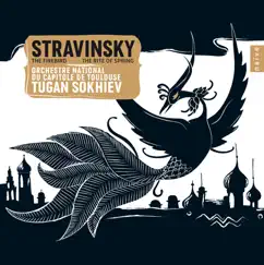 Stravinsky: The Firebird & The Rite of Spring by Tugan Sokhiev & Orchestre National du Capitole de Toulouse album reviews, ratings, credits