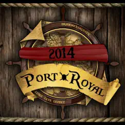 Port Royal 2014 Song Lyrics