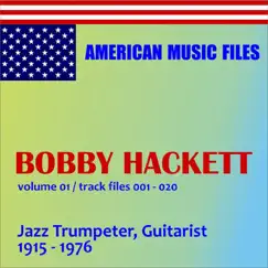 Bobby Hackett - Volume 1 by Bobby Hackett album reviews, ratings, credits