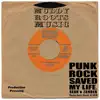 Punk Rock Saved My Life - Single album lyrics, reviews, download