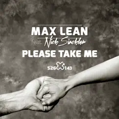 Please Take Me (feat. Nick Sinckler) - Single by Max Lean album reviews, ratings, credits