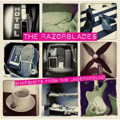 Snapshots from the Underground by The Razorblades album reviews, ratings, credits