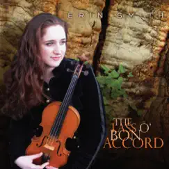 The Lass o' Bon Accord by Erin Smith album reviews, ratings, credits