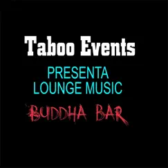 Lounge Music Buddha Bar (Taboo Events Presenta) by Moroianu Eugenia album reviews, ratings, credits