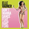 Don't Wanna Dance (feat. A$AP Ferg) - Single album lyrics, reviews, download