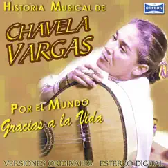 Historia Musical de Chavela Vargas: Gracias a la Vida by Chavela Vargas album reviews, ratings, credits