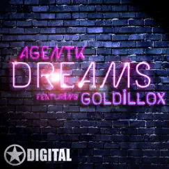 Dreams (feat. Goldillox) - Single by Agent K album reviews, ratings, credits