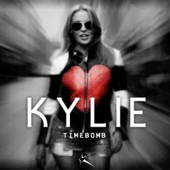 Timebomb - Single by Kylie Minogue album reviews, ratings, credits