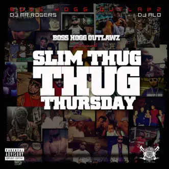 Slim Thug Thursday by Boss Hogg Outlawz & Slim Thug album download