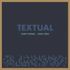 Early Works 2000 -2002 by Textual album reviews, ratings, credits