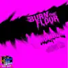 Burn the Floor - Single album lyrics, reviews, download