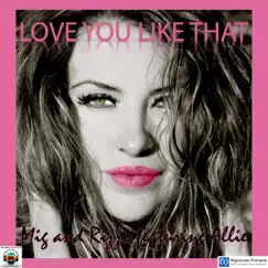 Love You Like That (Mig & Rizzo Club Mix) Song Lyrics