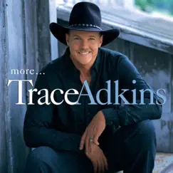 More by Trace Adkins album reviews, ratings, credits