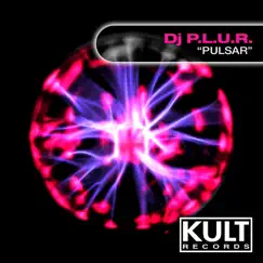Pulsar - Single by DJ P.L.U.R. album reviews, ratings, credits