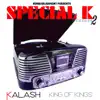 King of Kings (Special K Mixtape, Vol. 2) - Single album lyrics, reviews, download