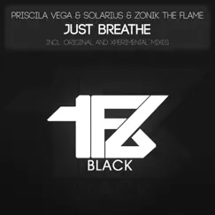 Just Breathe - Single by Priscila Vega, Solarius & Zonik The Flame album reviews, ratings, credits