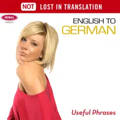 English to German - Useful Phrases by Not Lost In Translation album reviews, ratings, credits