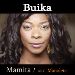 Mamita (B.S.O. Mañoléte) - Single by Buika album reviews, ratings, credits
