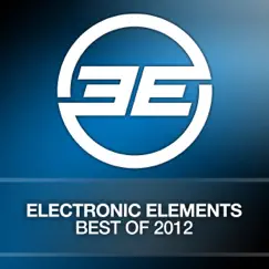 Electronic Elements - Best Of 2012 by Various Artists album reviews, ratings, credits
