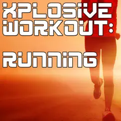 Xplosive Workout: Running by Various Artists album reviews, ratings, credits