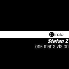 One Man's Vision - Single by Stefan Z album reviews, ratings, credits