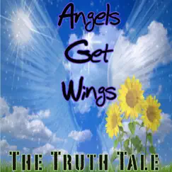 Angels Get Wings - Single by The Truth Tale album reviews, ratings, credits