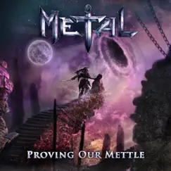 Proving Our Mettle by Metal album reviews, ratings, credits