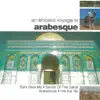An Ambient Voyage to Arabesque album lyrics, reviews, download