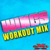 Wings (Workout Mix) - Single album lyrics, reviews, download