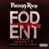 Philthy Rich Presents FOD ENT album lyrics, reviews, download