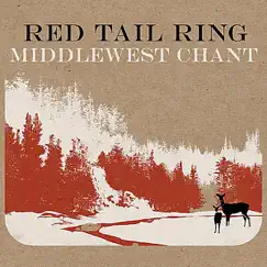 I. Middlewest Chant by Red Tail Ring album reviews, ratings, credits