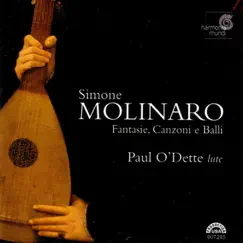 Simone Molinaro: Fantasie, Canzoni e balli by Paul O'Dette album reviews, ratings, credits