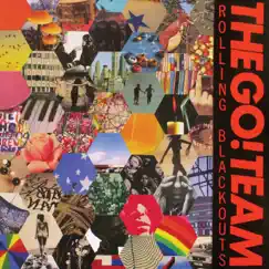 Rolling Blackouts by The Go! Team album reviews, ratings, credits